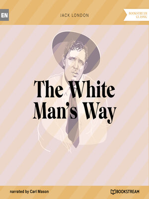 cover image of The White Man's Way (Unabridged)